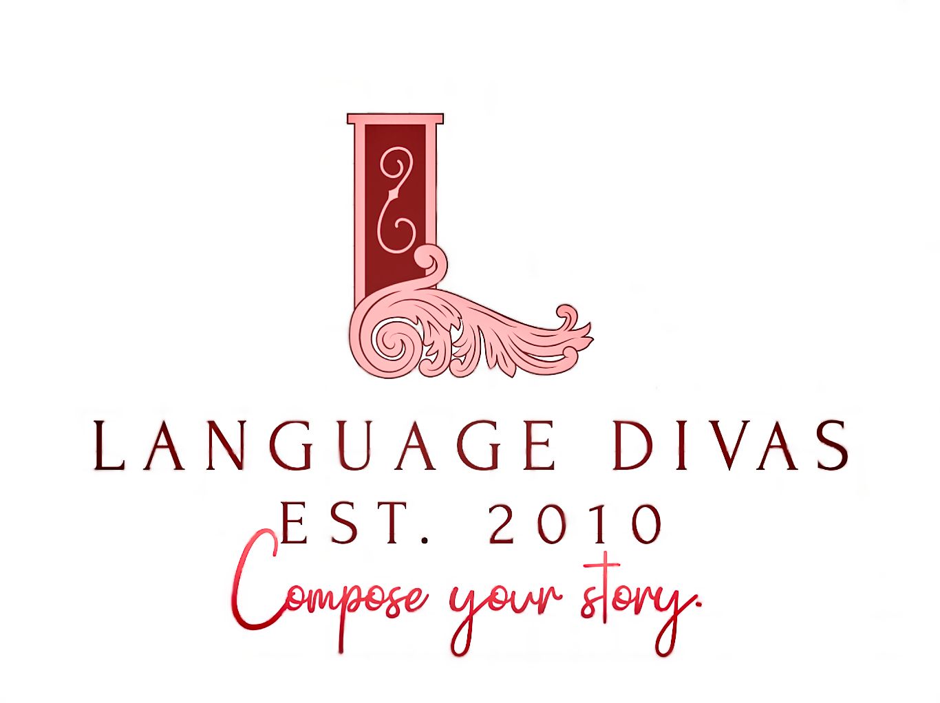 Language Divas est. 2010. Compose your story.